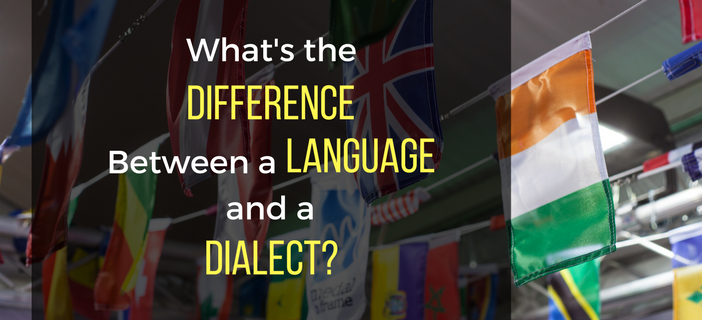 Difference Between Language and a Dialect